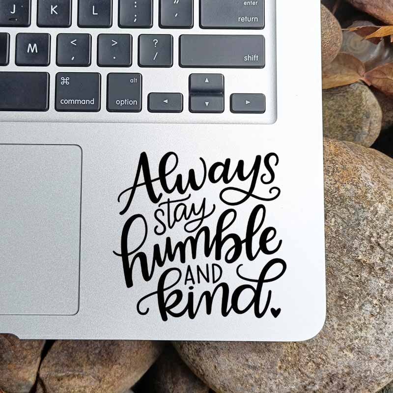 Stay Humble Art Quote Ʈ ƼĿ Macbook Pro 14 1..